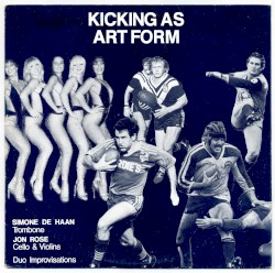 Kicking as Art Form - Duo Improvisations