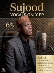 6% to sujood (Vocals only)