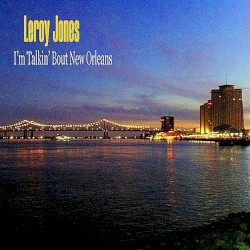 I'm Talkin' Bout New Orleans