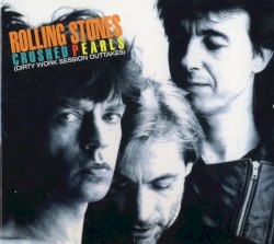 Crushed Pearls (Dirty Work session outtakes)