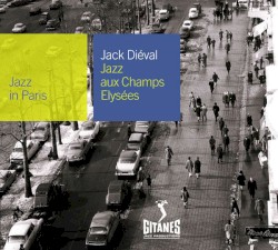 Jazz in Paris: Jazz aux Champs-Élysées