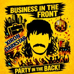 Business in the Front, Party in the Back