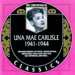The Chronological Classics: Una Mae Carlisle 1941-1944