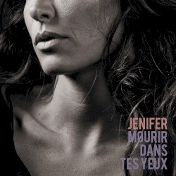 Mourir dans tes yeux