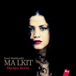 Ma Lkit (Blackjoy remix)