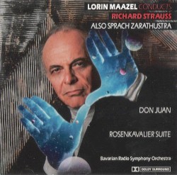 Lorin Maazel Conducts Richard Strauss: Also sprach Zarathustra / Don Juan / Rosenkavalier Suite