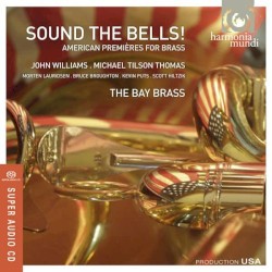 Sound the Bells! American Premières for Brass