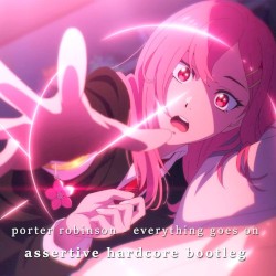 Everything Goes On (Assertive hardcore bootleg)