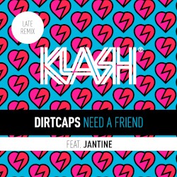 Need a Friend (Late remix)