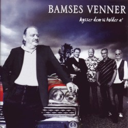 Kysser dem vi holder a’