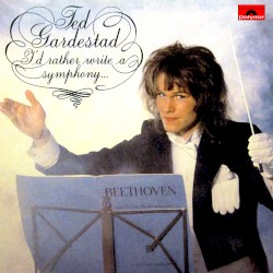 I'd Rather Write A Symphony