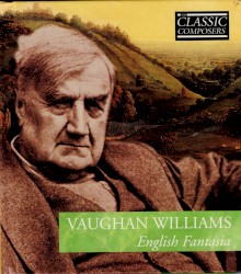 Vaughan Williams: English Fantasia (The Classic Composers – Modern 17)