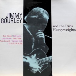 Jimmy Gourley And The Paris Heavyweights
