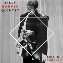 Billy Harper Quintet Live In Brooklyn