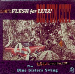 Big Fun City / Blue Sisters Swing