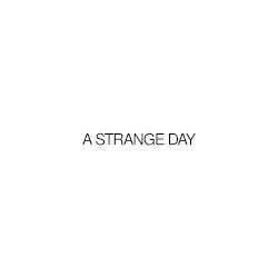 A Strange Day