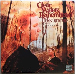 Clear Waters Remembered