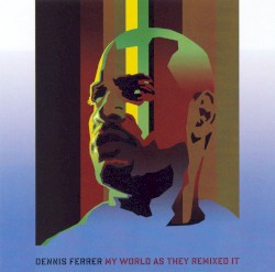 My World as They Remixed It