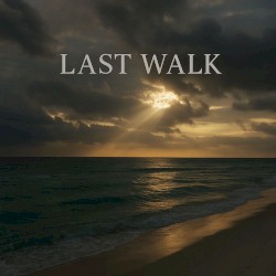 Last Walk