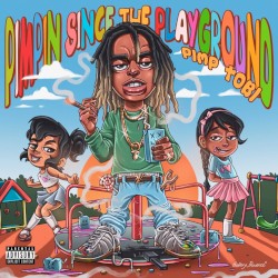 Pimpin Since the Playground