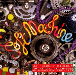 Out‐Bloody‐Rageous: An Anthology 1967–1973