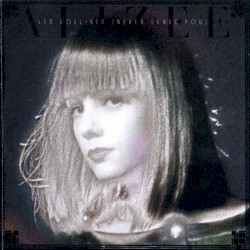 Les Collines (Never Leave You)