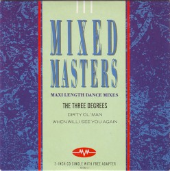 Dirty Ol’ Man / When Will I See You Again