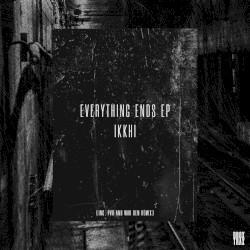 Everything Ends EP