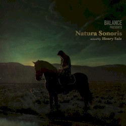 Balance Presents Natura Sonoris