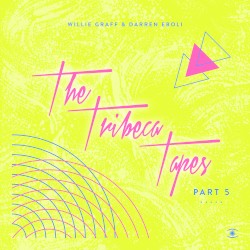 The Tribeca Tapes, Pt. 5