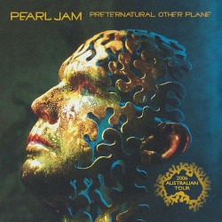 Preternatural Other Plane: 2006 Australian Tour Compilation