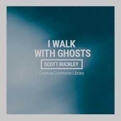 I Walk With Ghosts