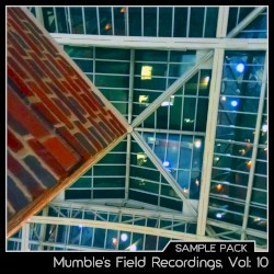 Mumble’s Field Recordings, Vol: 10