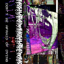 Don’t Be Afraid of Dying