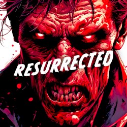 Resurrected