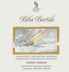 Michael Gielen / György Sandor / Bela Bartok - Piano Concertos No.2 + No.3
