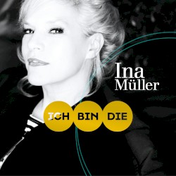 Ich bin die