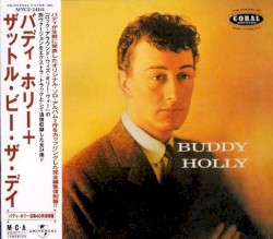 Buddy Holly & That’ll Be The Day