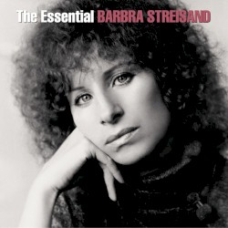The Essential Barbra Streisand / The Ultimate Collection