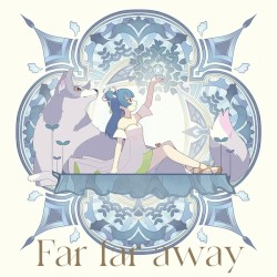 Far far away/Be as one!!!