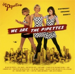 We Are the Pipettes