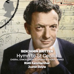 Hymn to St Cecilia / Choral Dances from Gloriana / Choral Works