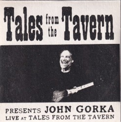 Tales From The Tavern Presents John Gorka Live At Tales From The Tavern
