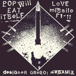 Love Missile F1-11 (Designer Grebo! Megamix)