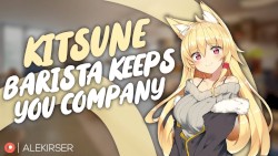 Cute Kitsune Barista Keeps You Company!