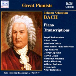 Piano Transcriptions: Rare Historical Recordings c. 1925 - 1947