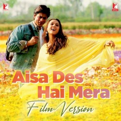 Aisa Des Hai Mera (Film Version)