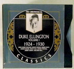 The Chronological Classics: Duke Ellington, Volume 1: 1924-1930