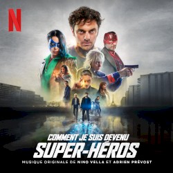 Super‐bien (radio edit) (extrait de la bande originale du film “Comment je suis devenu super‐héros”)