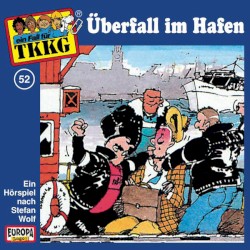 TKKG 52: Überfall im Hafen